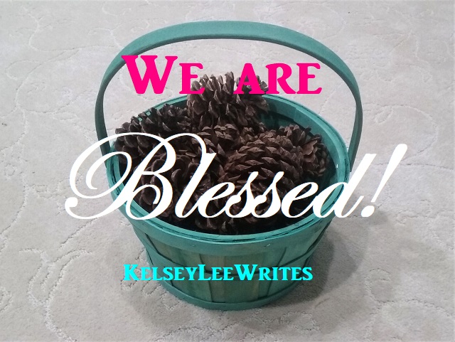 We Are Blessed!