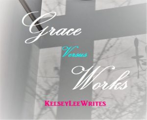 Grace Versus Works