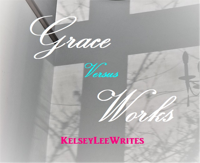 Grace Versus Works