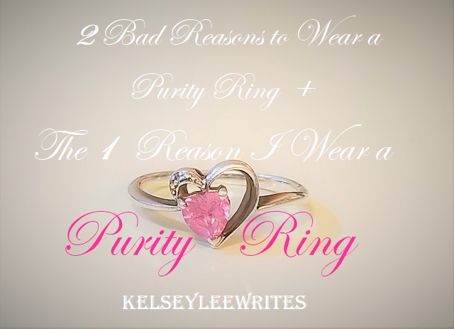 2 Bad Reasons to Wear a Purity Ring and the One Reason I Wear a Purity Ring