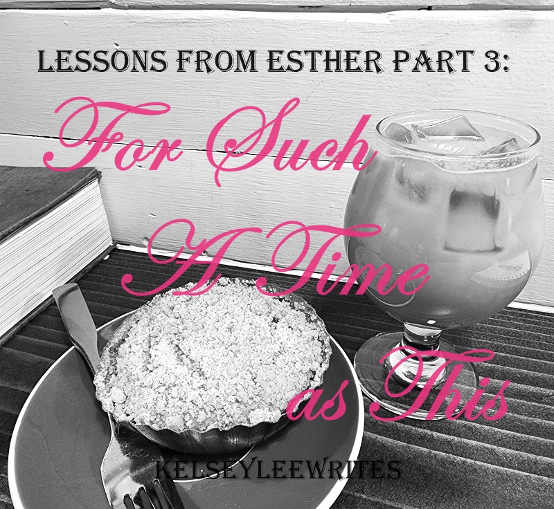 Lessons from Esther Part 3: For Such a Time as This