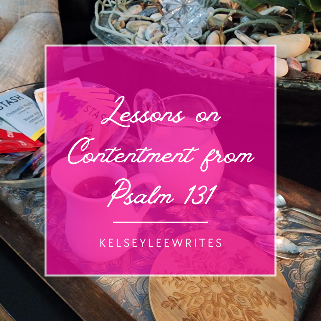 Lessons on Contentment from Psalm 131