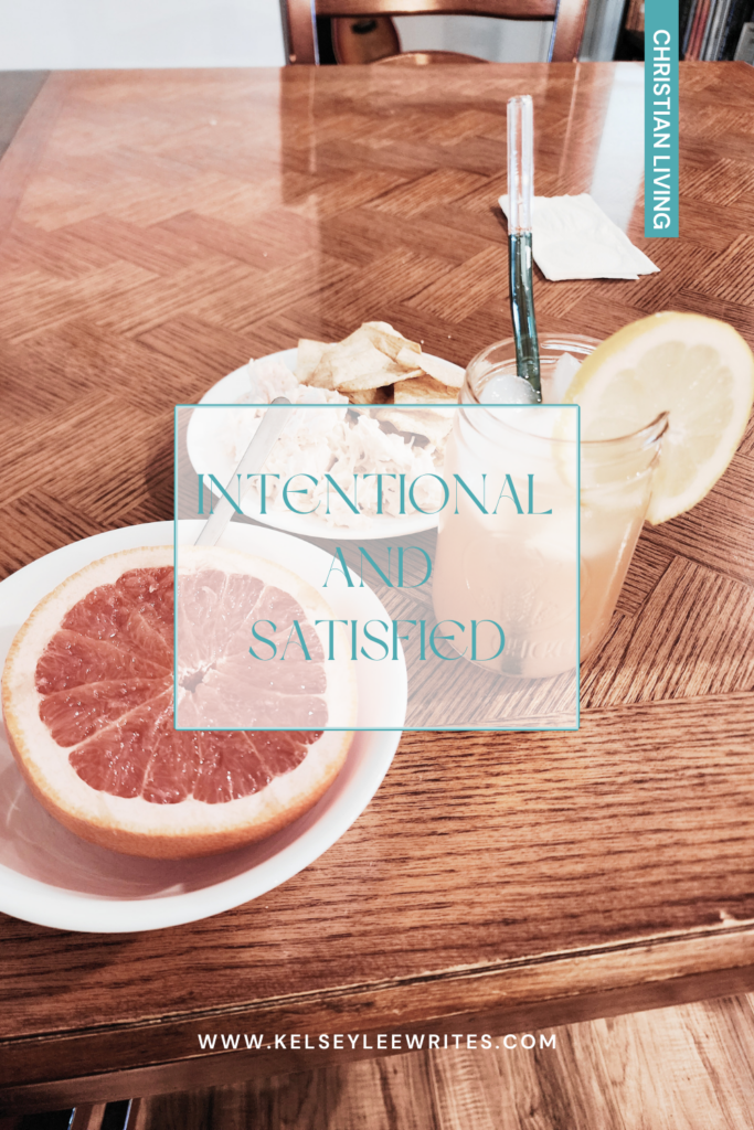 blog post intentional and satisfied