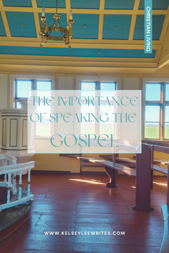 the importance of speaking the gospel