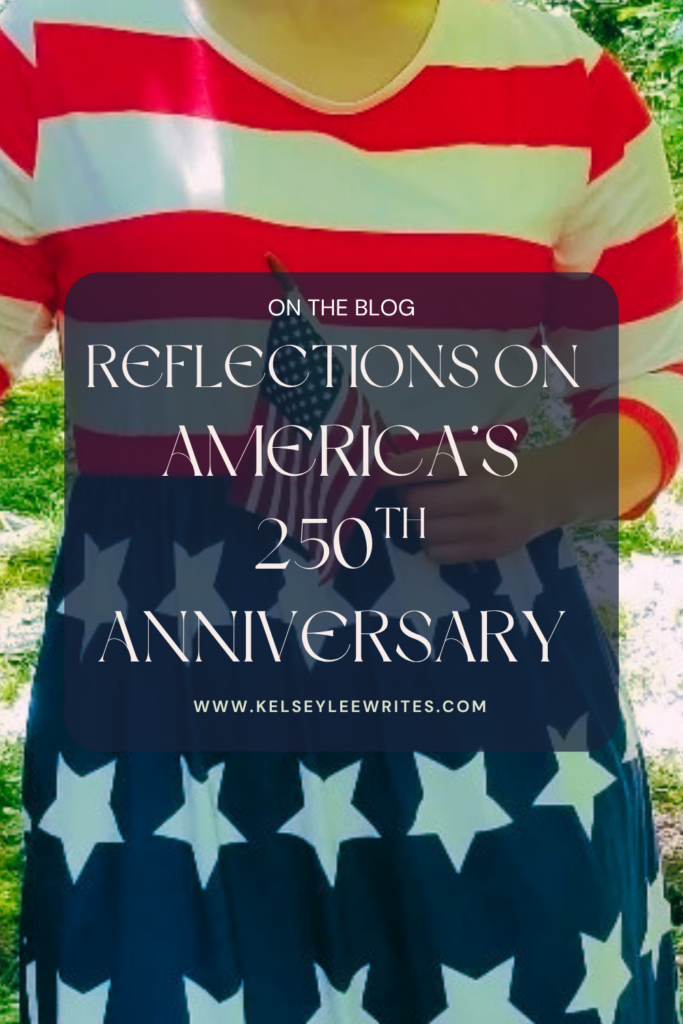 reflections on America's 250th anniversary